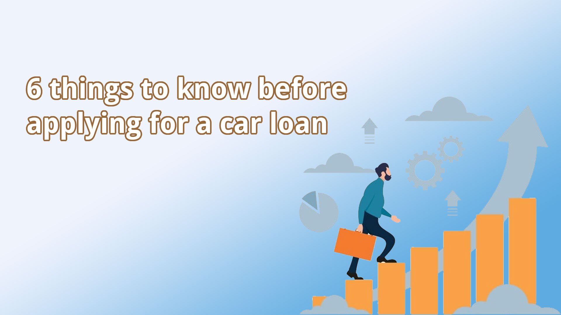 6 Things To Know Before Applying For A Car Loan Gasscam 